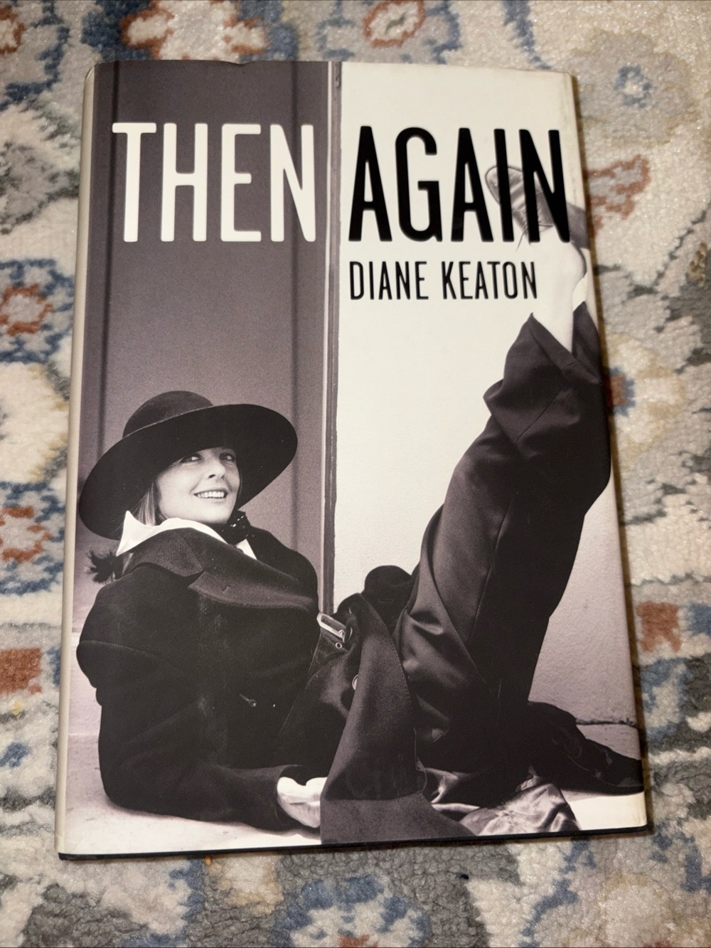 Then Again by Diane Keaton (2011, Hardcover)